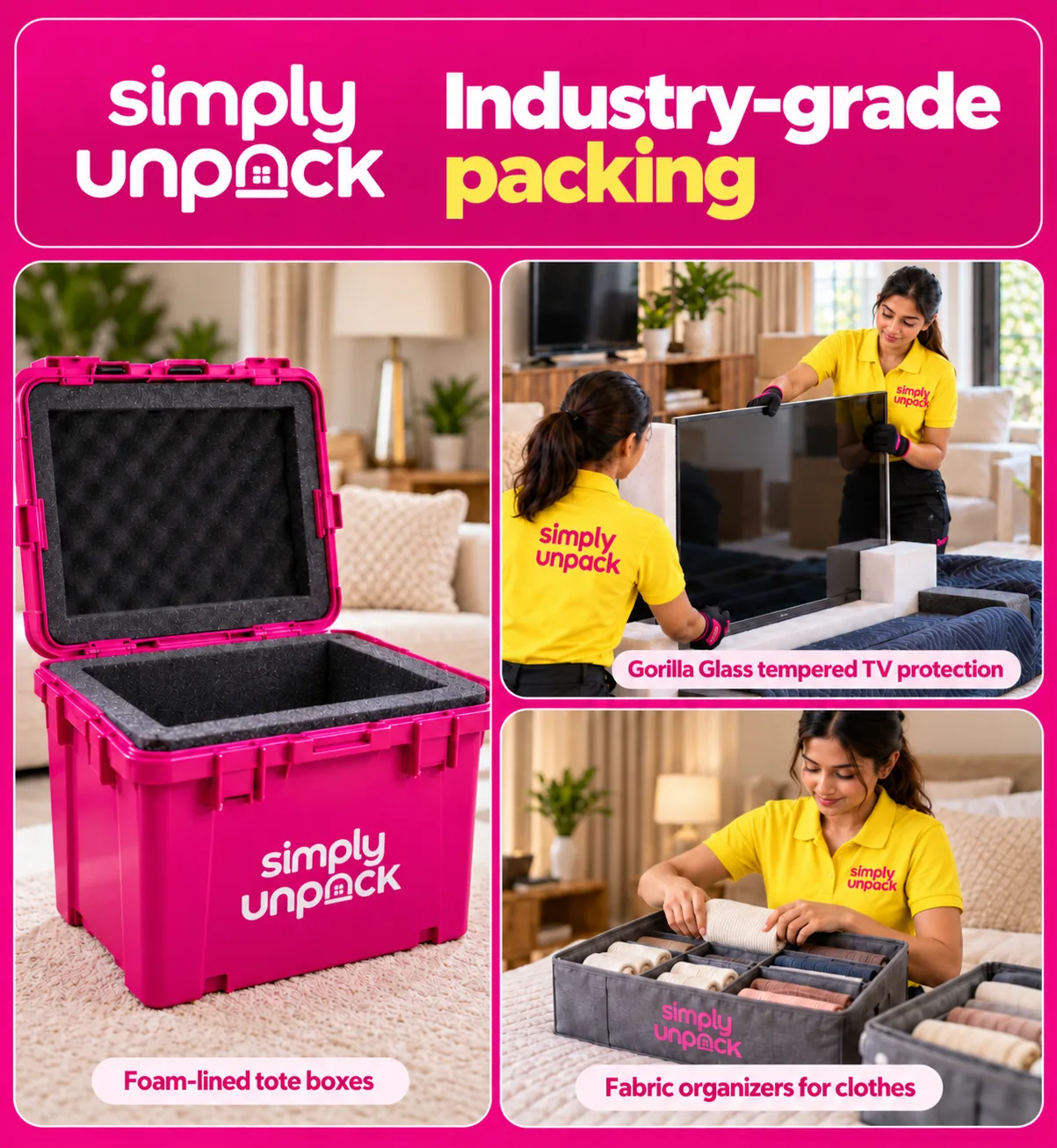 Simply Unpack industry-grade packing: foam-lined pink tote boxes, Gorilla Glass tempered TV protection, and fabric organizers for clothes